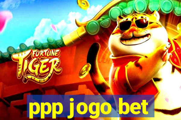 ppp jogo bet